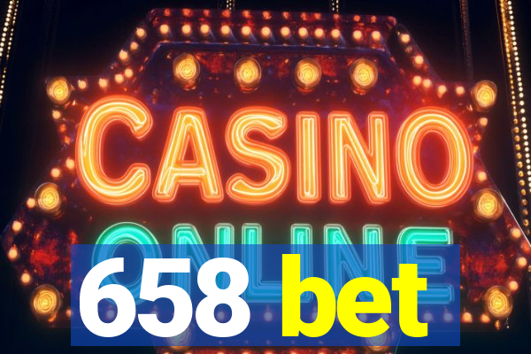 658 bet